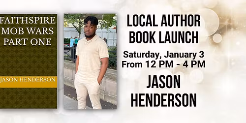 In-Store Local Author Book Launch \u2014 Jason Henderson