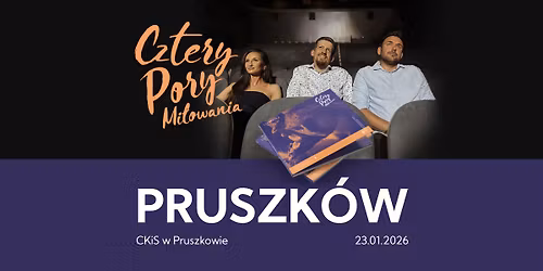 Koncert - PRUSZK\u00d3W - Cztery Pory Mi\u0142owania