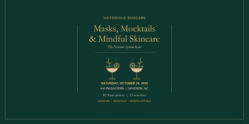 Masks, Mocktails & Mindful Skincare
