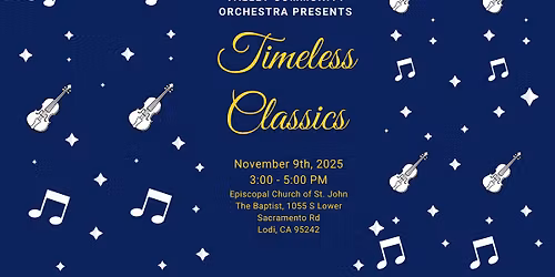 Timeless Classics - Fall 2025 Concert by Valley Community Orchestra