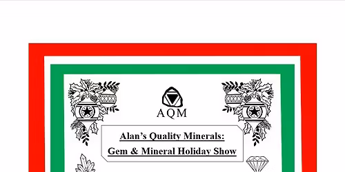 Alan's Quality Minerals: Gem & Mineral Holiday Show