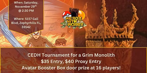 Magic the Gathering: CEDH Tournament for a Grim Monolith! Avatar Booster Box Door Prize!