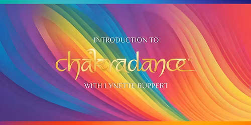 Introduction to Chakradance\u2122 with Lynette Ruppert