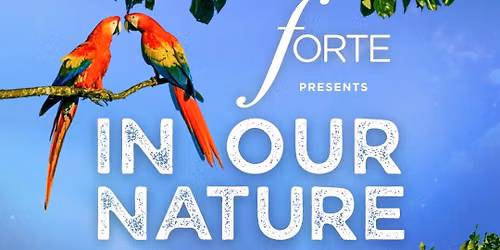 Toronto Gay Men's Chorus - Forte - In Our Nature - A Pride Concert at Elgin and Winter Garden Theatre Centre