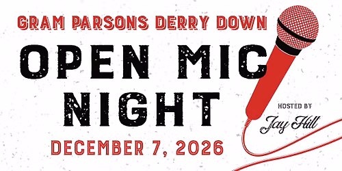 Open Mic Night Gram Parsons Derry Down