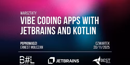 Warsztaty Vibe Coding Apps with JetBrains and Kotlin - 11. BEST Hacking League
