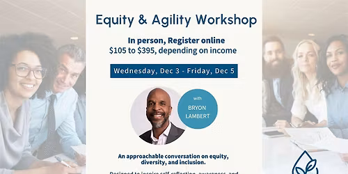 Equity & Agility Workshop