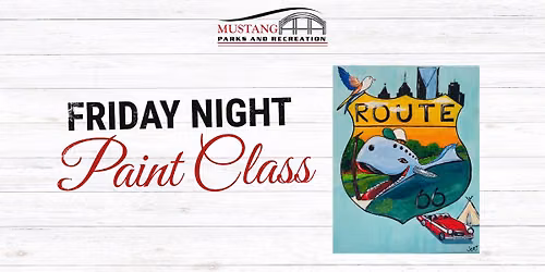 Friday Night Paint Class: Route 66