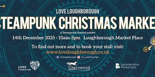 Loughborough Steam Punk Xmas Market