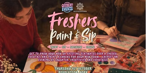 PAINT &amp; SIP - FRESHERS WEEK SPECIAL 
