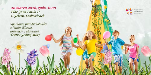 WITAMY WIOSN\u0118 W JELCZU-LASKOWICACH