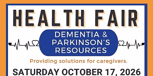 Health Fair - Dementia\/Parkinson's Resources