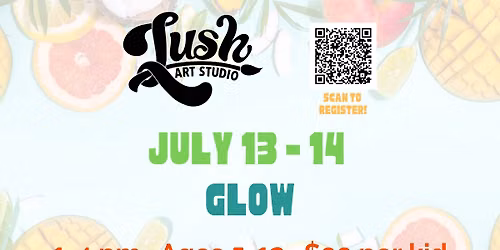 Kids Camp - Glow - July 13 & 15,  1-4 pm