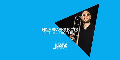 Nine Sparks Riots XL | Stockholm Jazz Festival