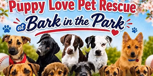 Meet Adoptable Dogs from Puppy Love Pet Rescue at Bark in the Park