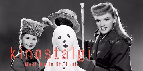 Kinostalgi | Meet Me In St. Louis | 4. des | Gimle Kino