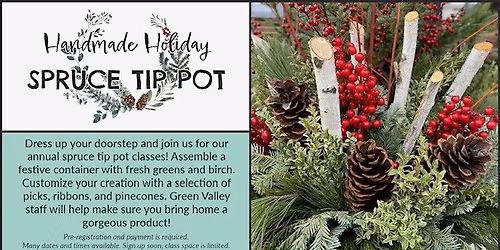 Handmade Holiday Spruce Tip pot class