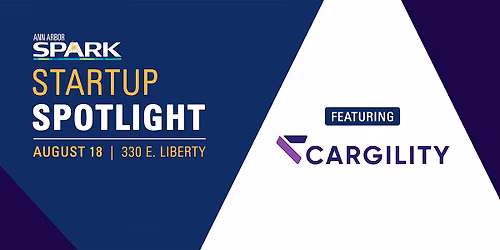Ann Arbor SPARK Startup Spotlight: Cargility