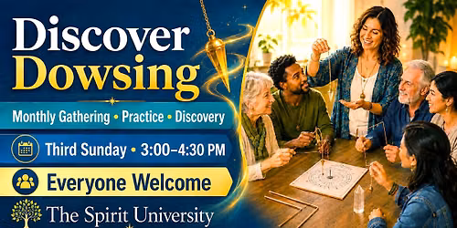 DISCOVER DOWSING: LEARN, EXPERIENCE & PRACTICE