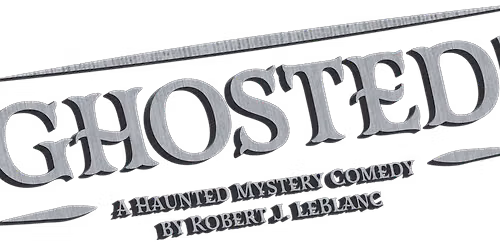 Ghosted - A M**der Mystery Dinner Theatre