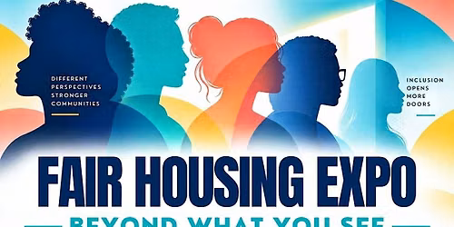Fair Housing Expo: Beyond What You See