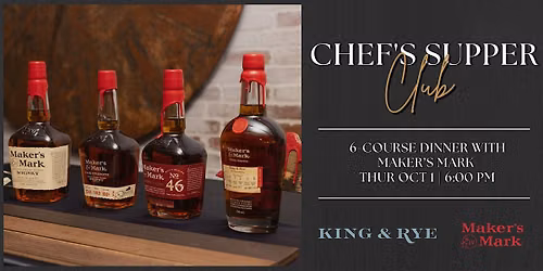 Chef's Supper Club | 6-Course Dinner Experience with Maker's Mark