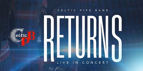 Celtic Pipe Band RETURNS