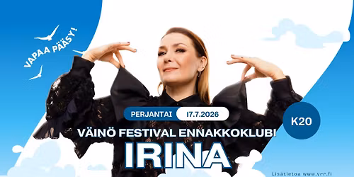 V\u00e4in\u00f6 Festival ennakkoklubi: Irina