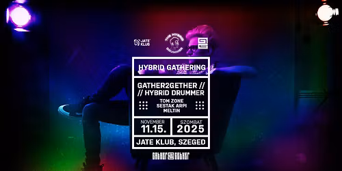 Hybrid Gathering: The Hybrid Drummer \u2718 Gather2gether @ JATE Klub