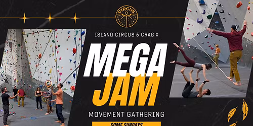 MEGA JAM at Crag X - Acro, Flow, Slacklining & More!