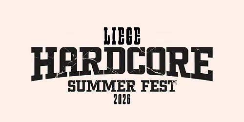 LIEGE HARDCORE SUMMER FEST 2026