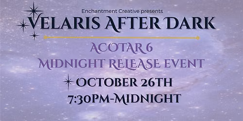 \u2728 Velaris After Dark: ACOTAR 6 Midnight Release \u2728