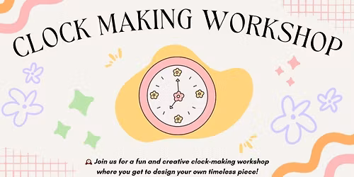 Clock making workshop