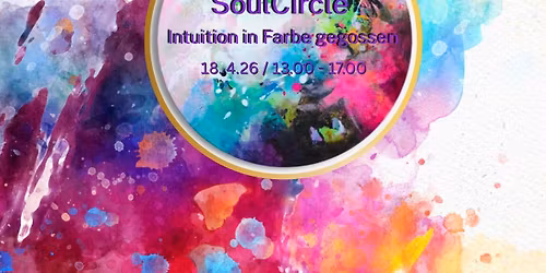 SoulCircle - Intuition in Farben gegossen 