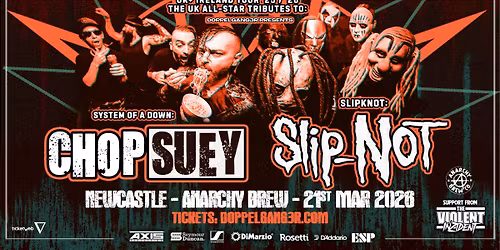 Chop Suey + SlipNOT + The Violent Inzident at Anarchy Brew Co., Newcastle