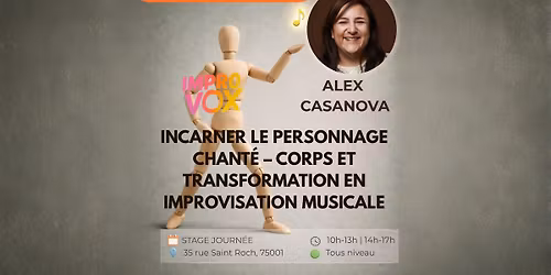 Stage Improvox - Incarner le personnage chant\u00e9 - avec Alex Casanova