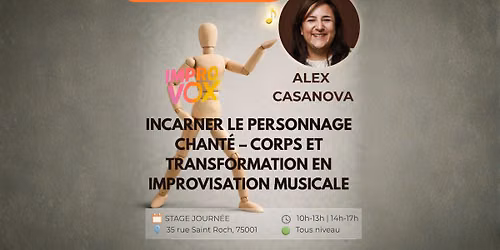 Stage Improvox - Incarner le personnage chant\u00e9 - avec Alex Casanova