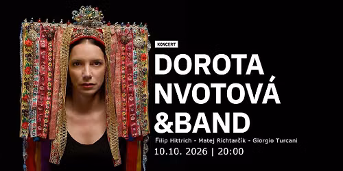 Dorota Nvotov\u00e1 & Band v Ko\u0161iciach