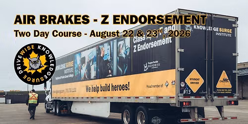 Air Brakes Z Endorsement Course - August 22 & 23