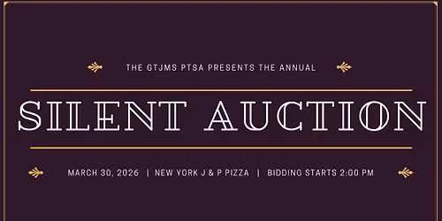GTJMS PTSA - Silent Auction and Restaurant Night
