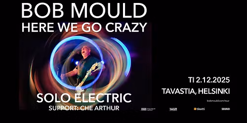 BOB MOULD (US) +Che Arthur (US) \/ Tavastia-klubi