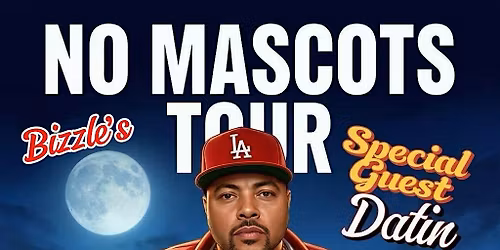 No Mascots Tour - HOUSTON, TX