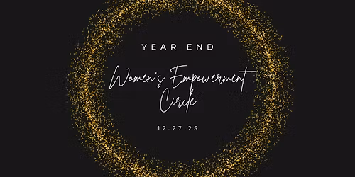 Year-End Women's Empowerment Circle