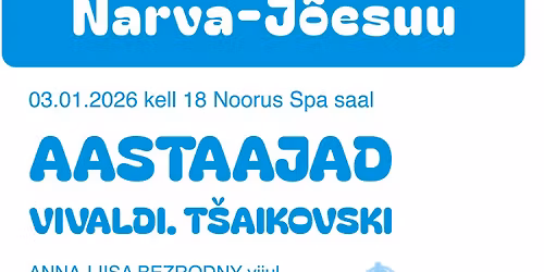 Narva-J\u00f5esuu Feestival TULETORN 2026 | Eesti Sinfonietta uusaastakontsert | \u041d\u043e\u0432\u043e\u0433\u043e\u0434\u043d\u0438\u0439 \u043a\u043e\u043d\u0446\u0435\u0440\u0442