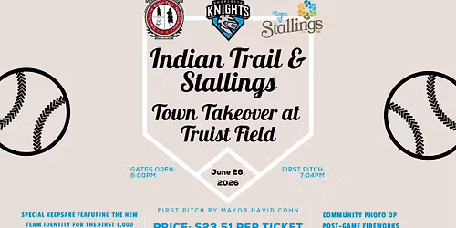 Charlotte Knights: 2026 Indian Trail & Stallings Town Takeover of Truist Field