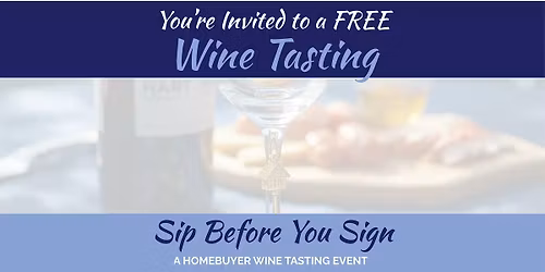 Sip Before You Sign - Homebuyer Workshop