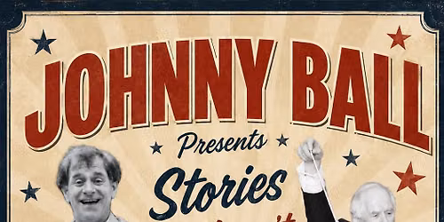 An Evening with Johnny Ball \u2014 Live in Farnham Common