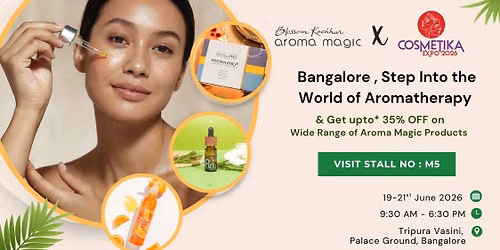Blossom Kochhar Aroma Magic x Cosmetika Expo 2026