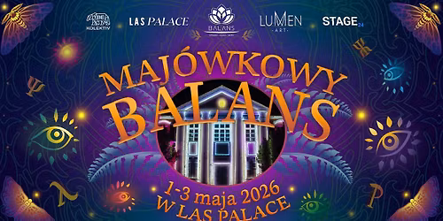 Festiwal Maj\u00f3wkowy BALans w Las Palace 2026