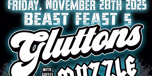 BEAST FEAST 5 W\/ Gluttons, Muzzle, & Dollar Drafts